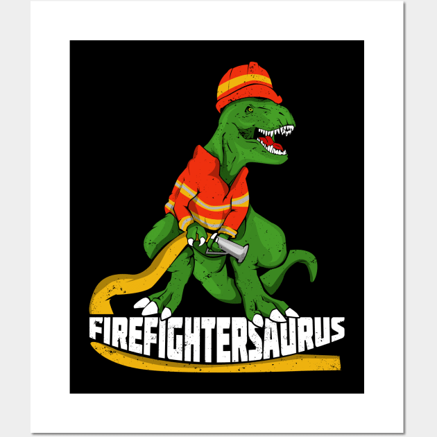 Firefightersaurus Firefighter Fireman Gift Wall Art by Dolde08